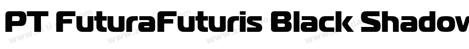 PT FuturaFuturis Black Shadow Cyrillic字体转换